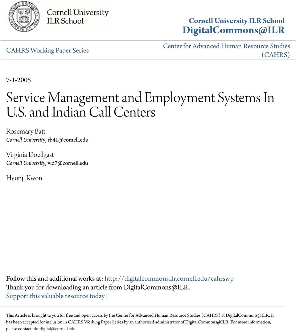 Support this valuable resource today! This Article is brought to you for free and open access by the Center for Advanced Human Resource Studies (CAHRS) at DigitalCommons@ILR.