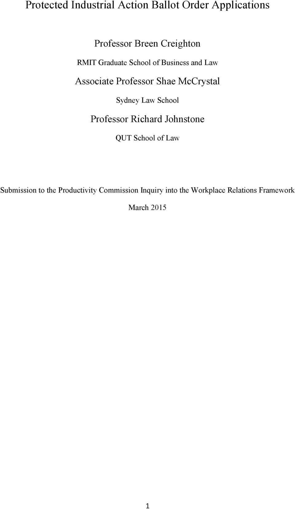 Sydney Law School Professor Richard Johnstone QUT School of Law Submission to