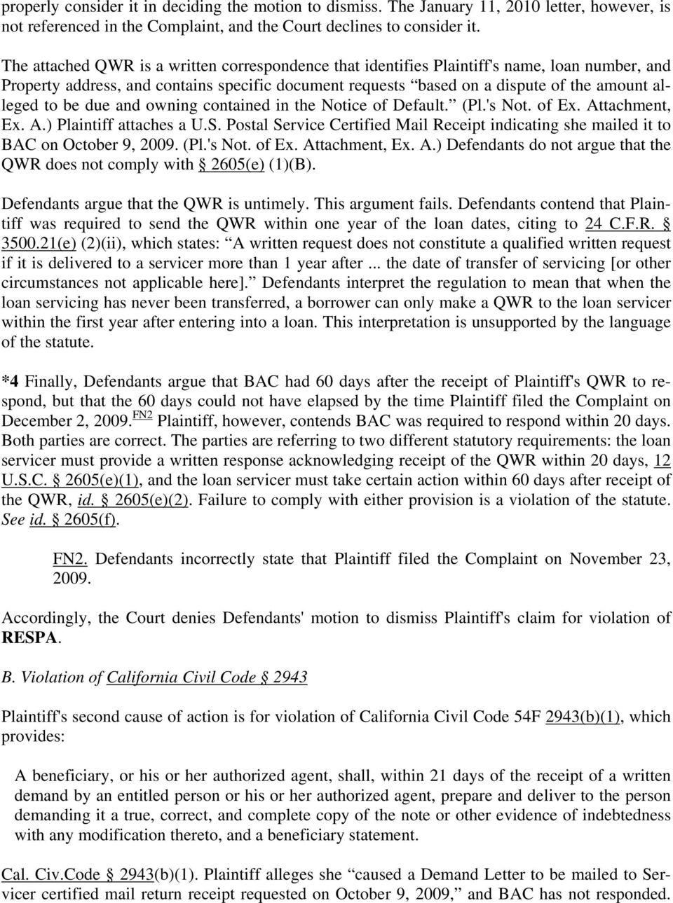 be due and owning contained in the Notice of Default. (Pl.'s Not. of Ex. Attachment, Ex. A.) Plaintiff attaches a U.S.