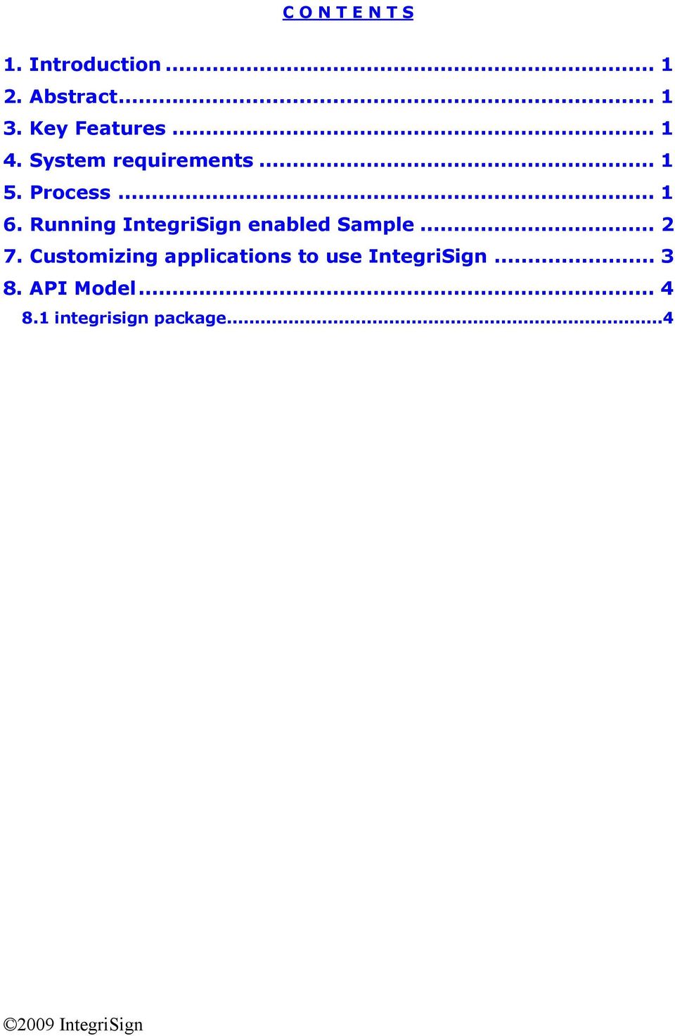 Running IntegriSign enabled Sample... 2 7.