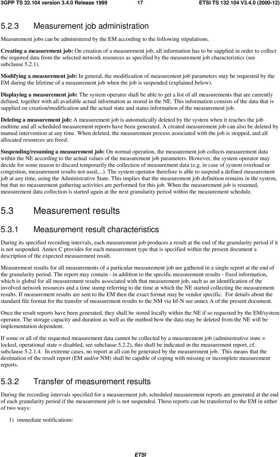 measurement job characteristics (see subclause 5.2.1).
