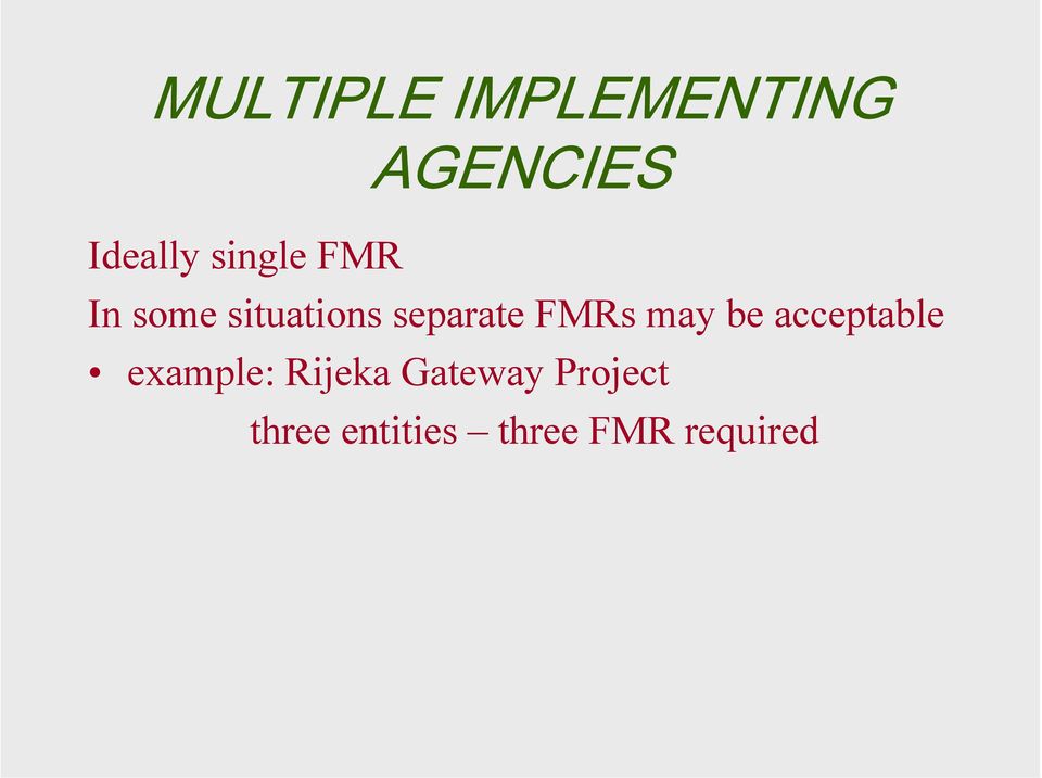 FMRs may be acceptable example: Rijeka