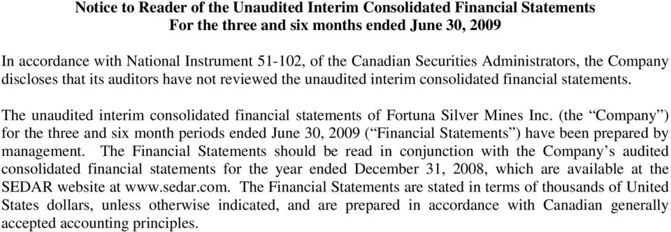 The unaudited interim consolidated financial statements of Fortuna Silver Mines Inc.