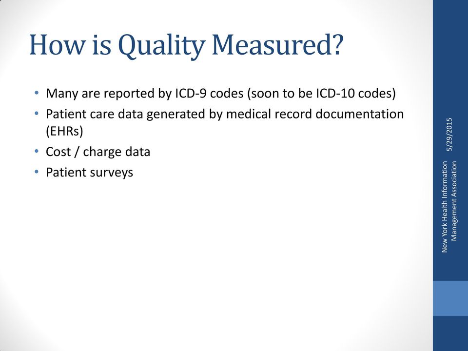 ICD-10 codes) Patient care data generated by