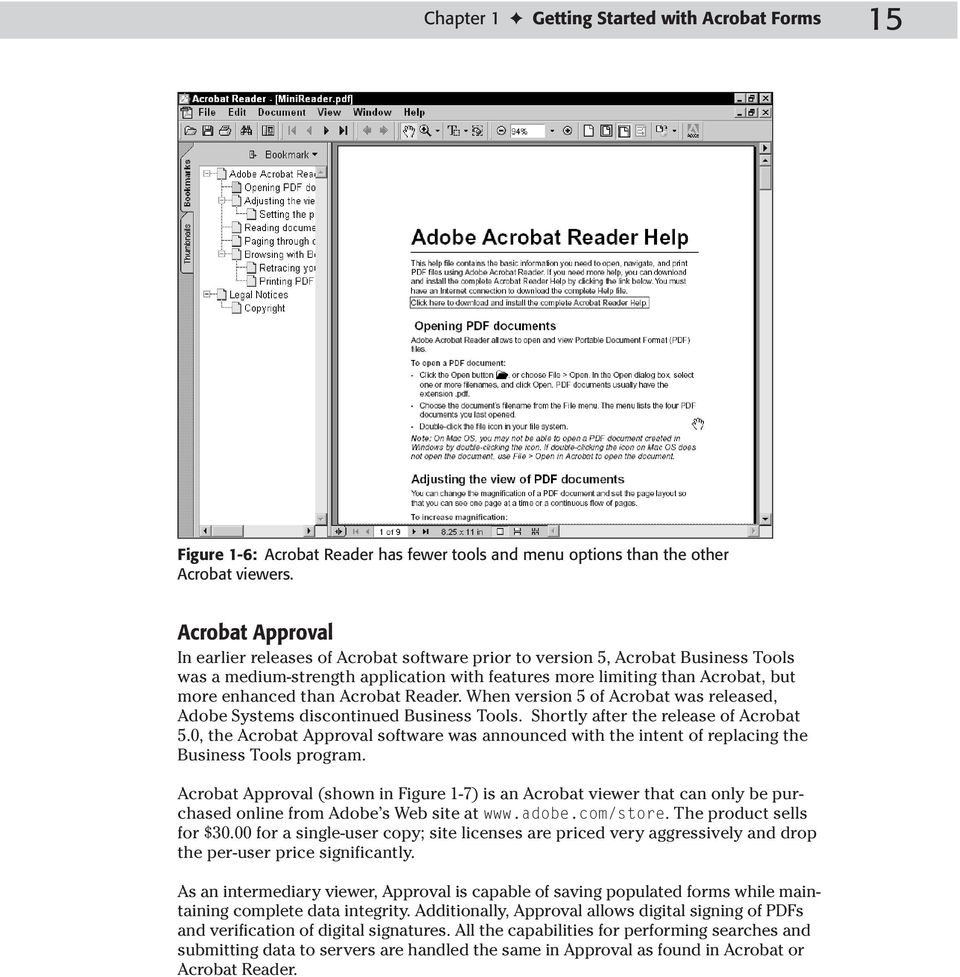 Acrobat Reader. When version 5 of Acrobat was released, Adobe Systems discontinued Business Tools. Shortly after the release of Acrobat 5.
