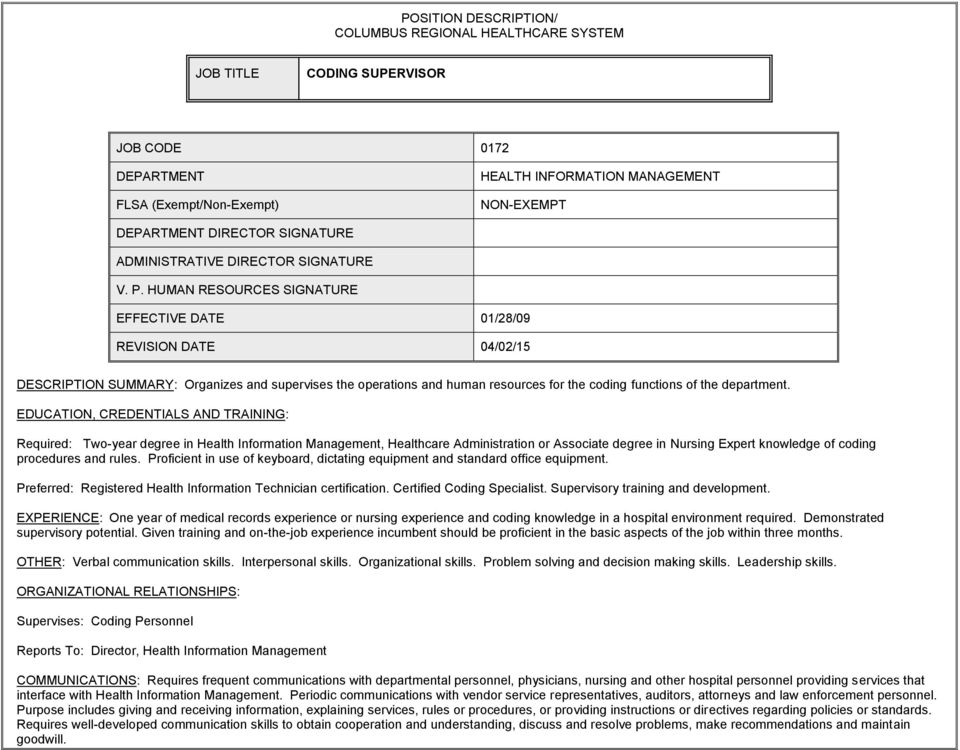 HUMAN RESOURCES SIGNATURE EFFECTIVE DATE 01/28/09 REVISION DATE 04/02/15 DESCRIPTION SUMMARY: Organizes and supervises the operations and human resources for the coding functions of the department.