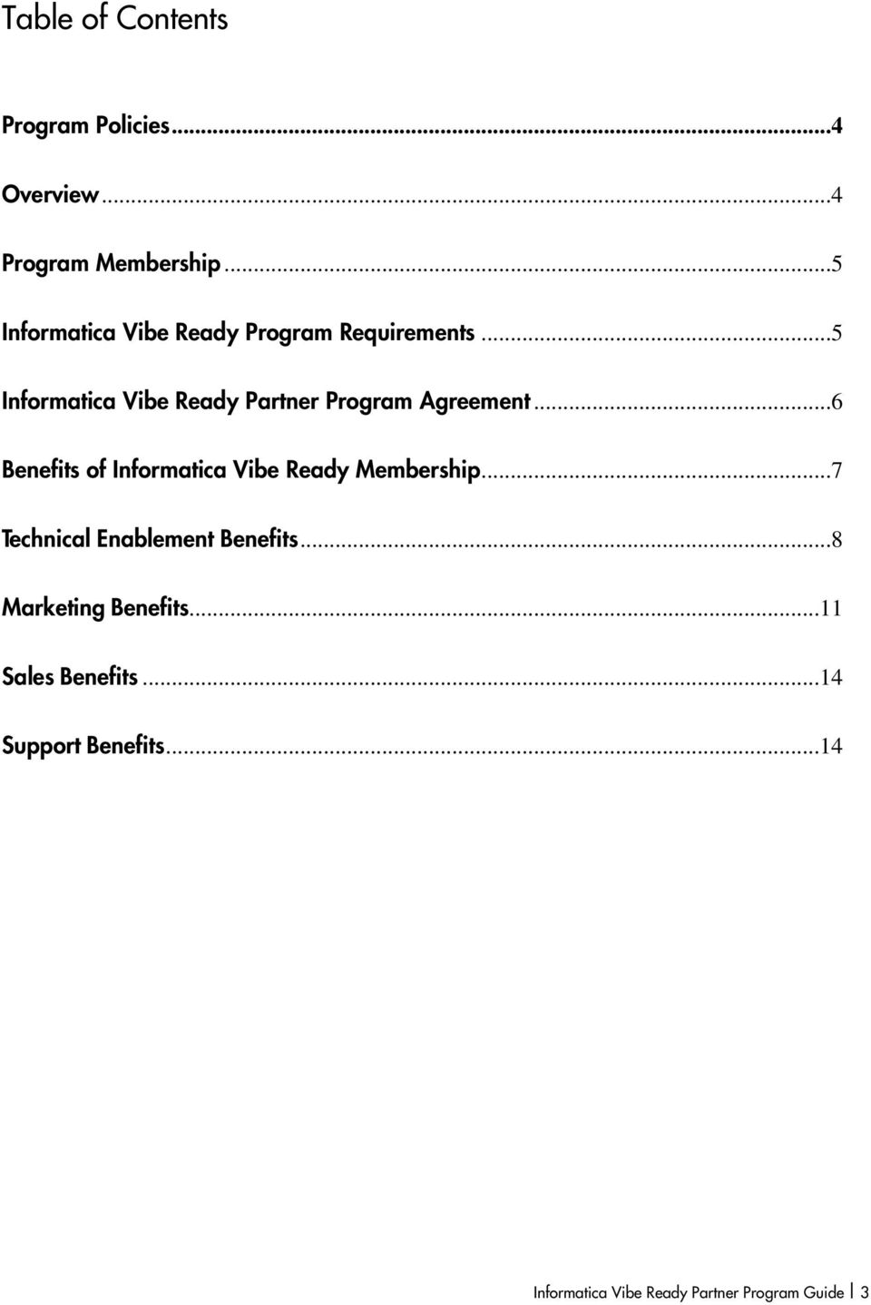 ..5 Informatica Vibe Ready Partner Program Agreement.