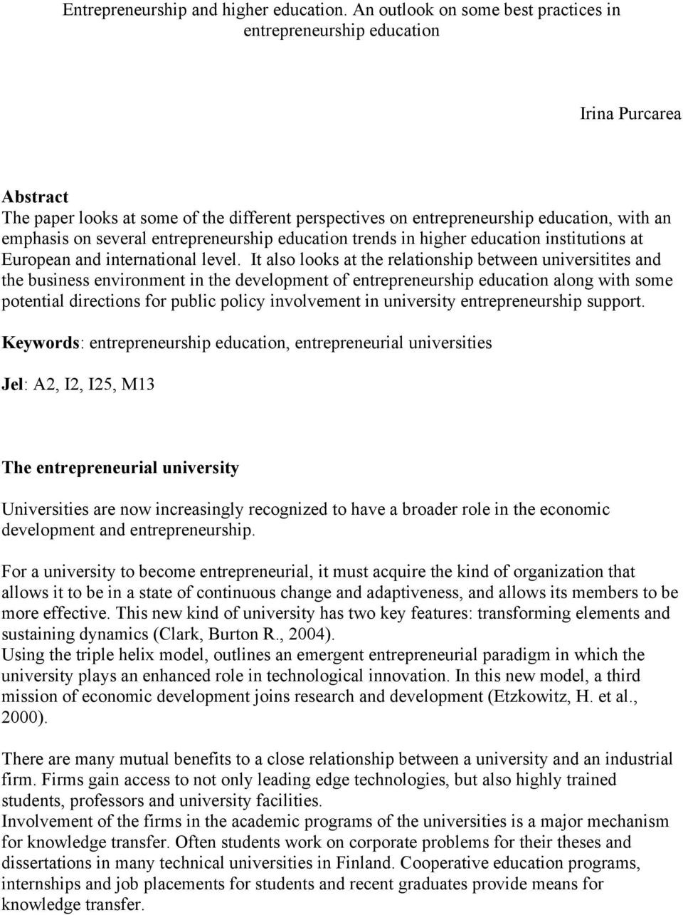 several entrepreneurship education trends in higher education institutions at European and international level.