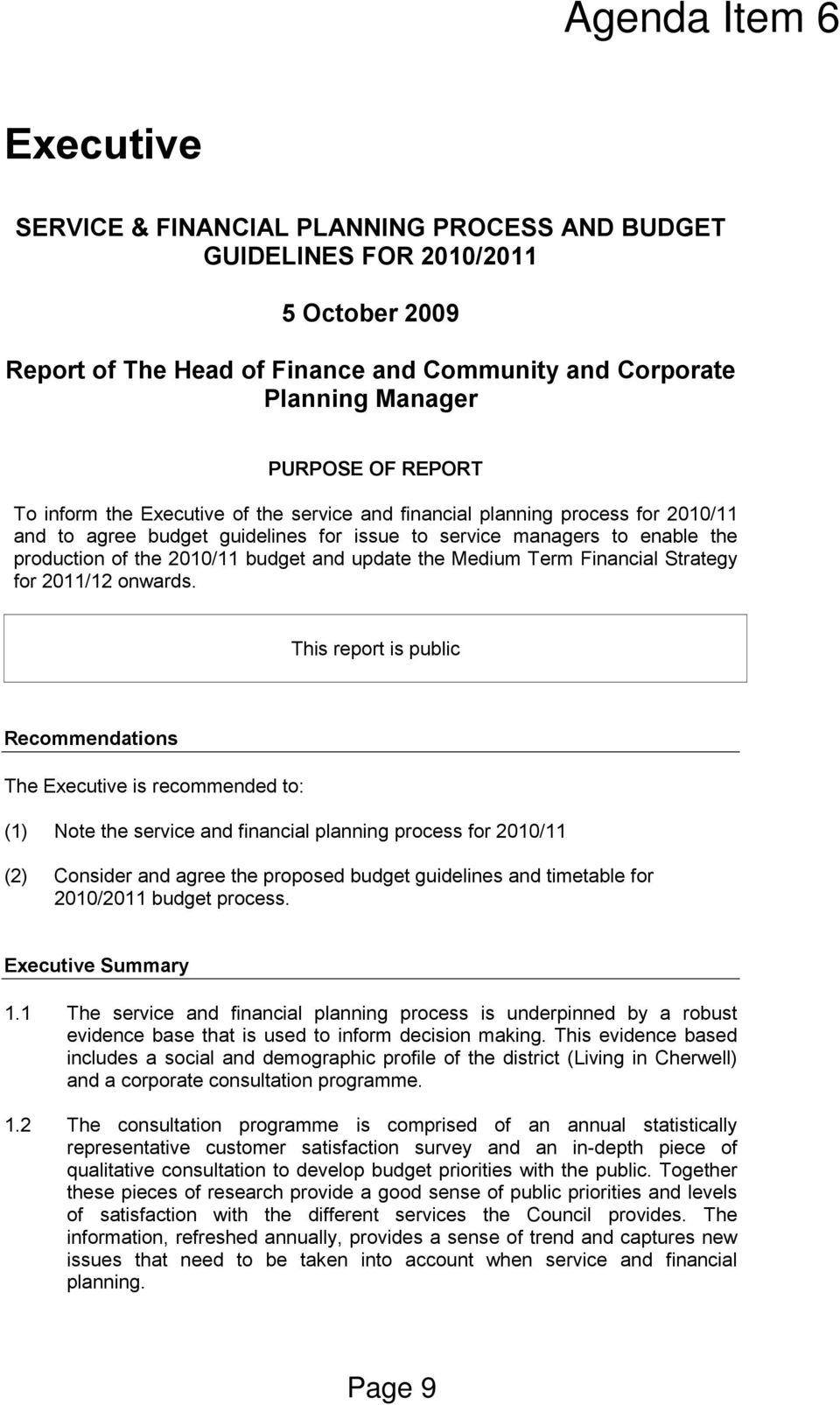 and update the Medium Term Financial Strategy for 2011/12 onwards.