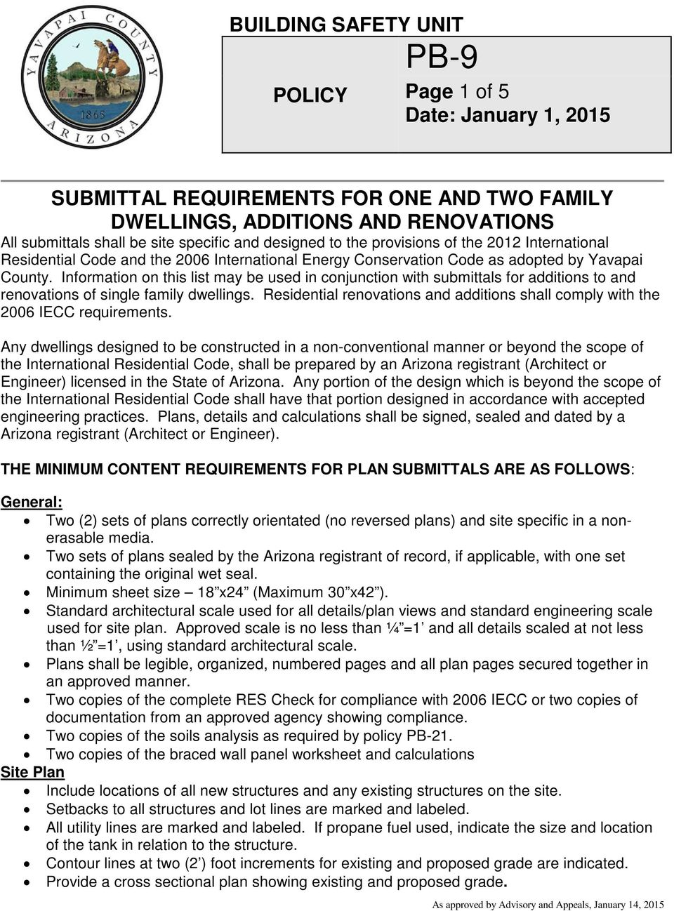 Information on this list may be used in conjunction with submittals for additions to and renovations of single family dwellings.