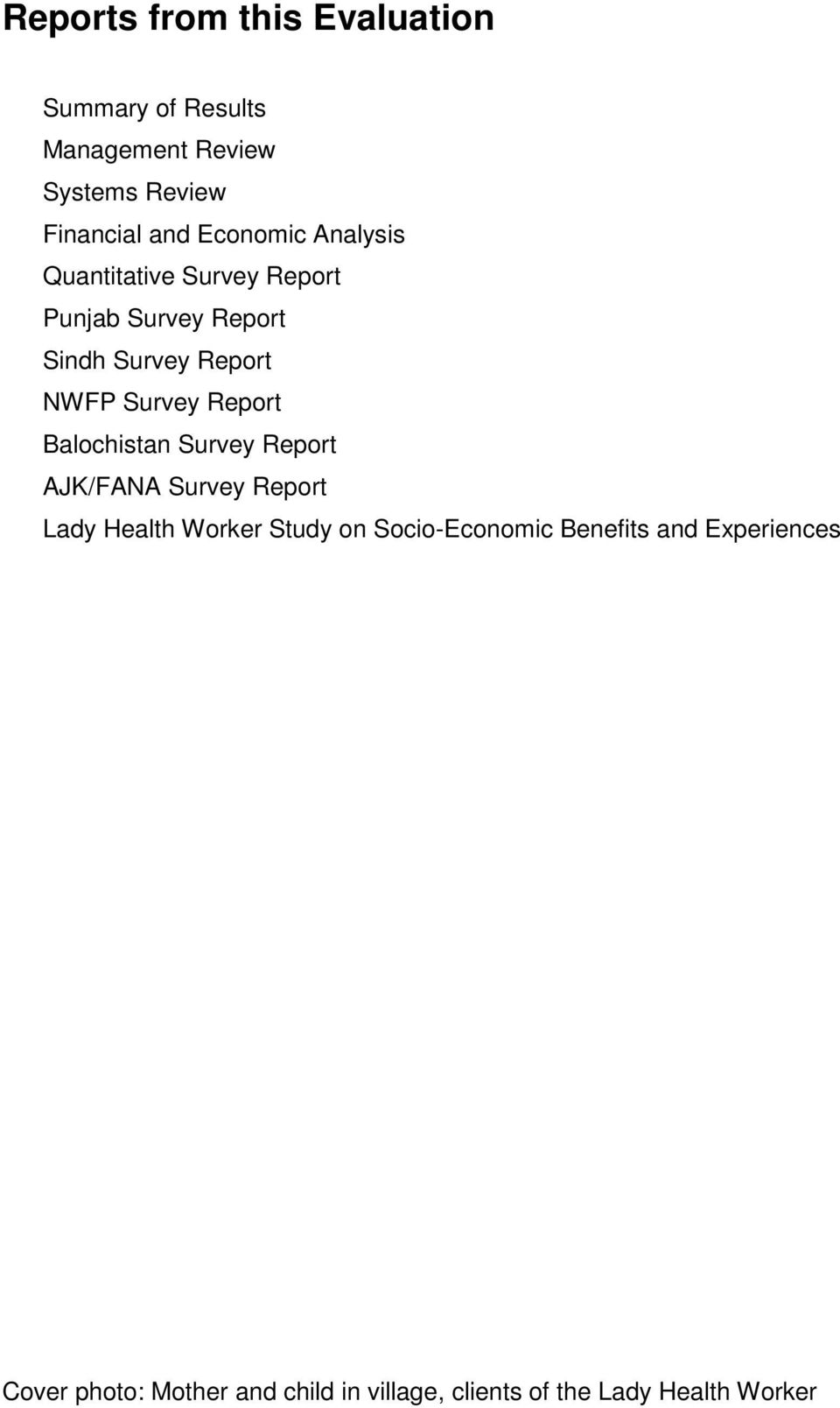 Report Balochistan Survey Report AJK/FANA Survey Report Lady Health Worker Study on