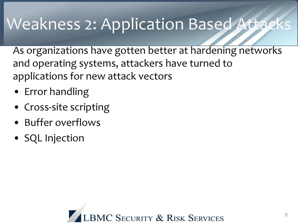 attackers have turned to applications for new attack vectors