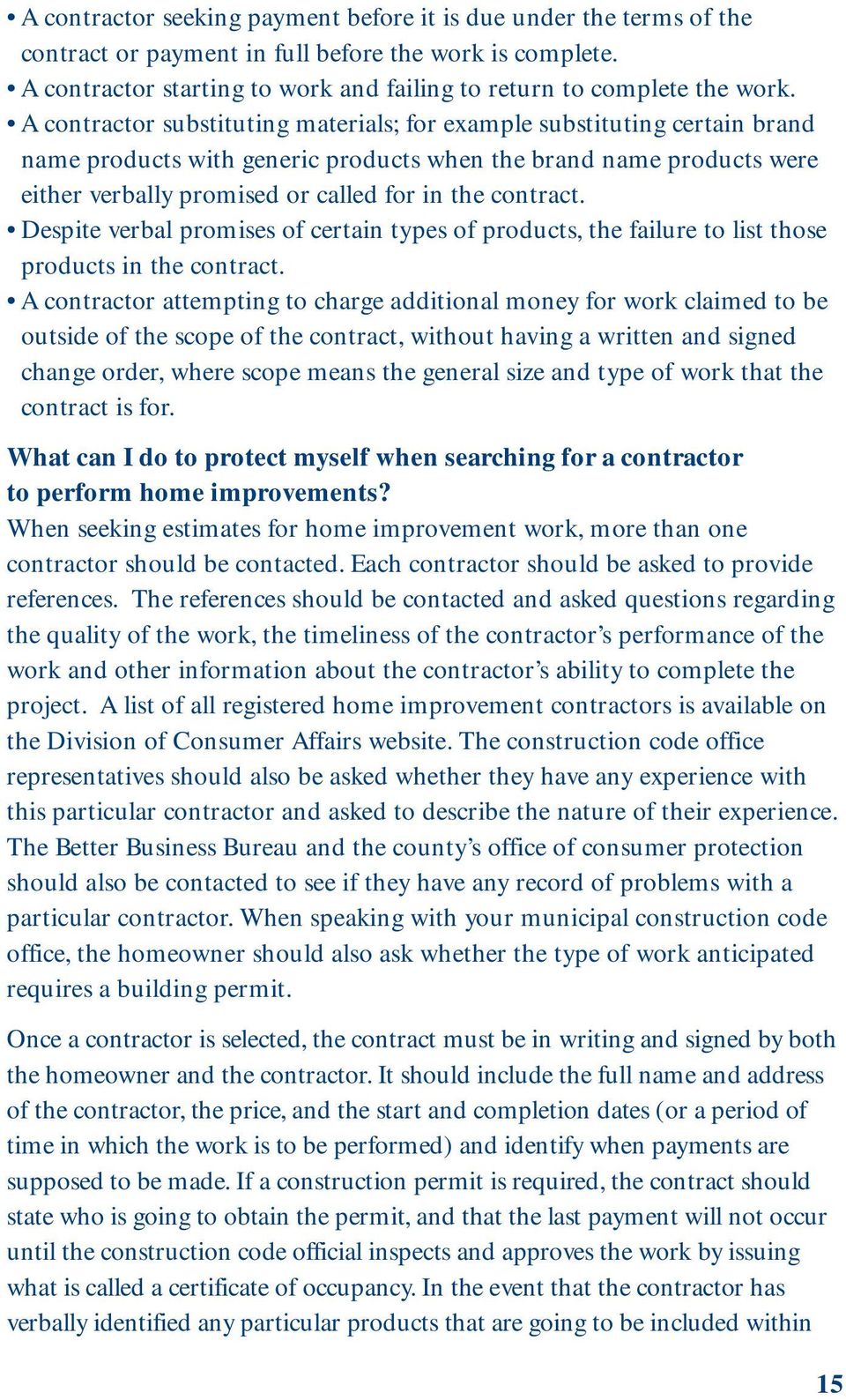 contract. Despite verbal promises of certain types of products, the failure to list those products in the contract.