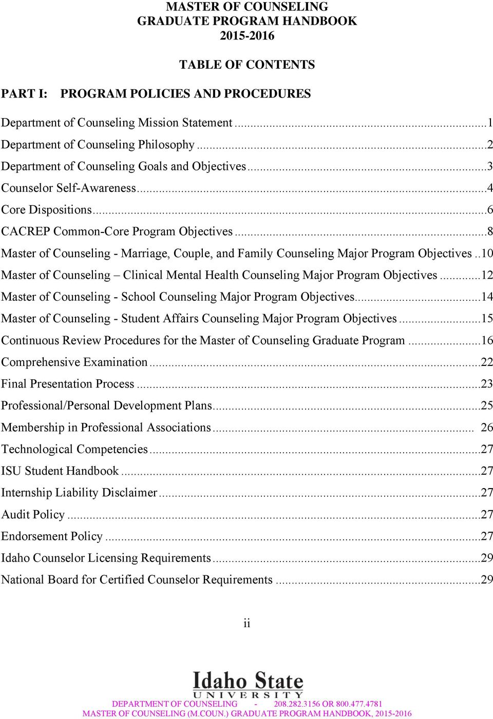 ..8 Master of Counseling - Marriage, Couple, and Family Counseling Major Program Objectives..10 Master of Counseling Clinical Mental Health Counseling Major Program Objectives.