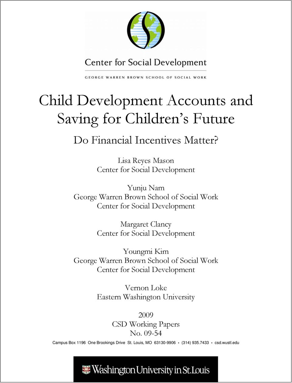 Margaret Clancy Center for Social Development Youngmi Kim George Warren Brown School of Social Work Center for Social