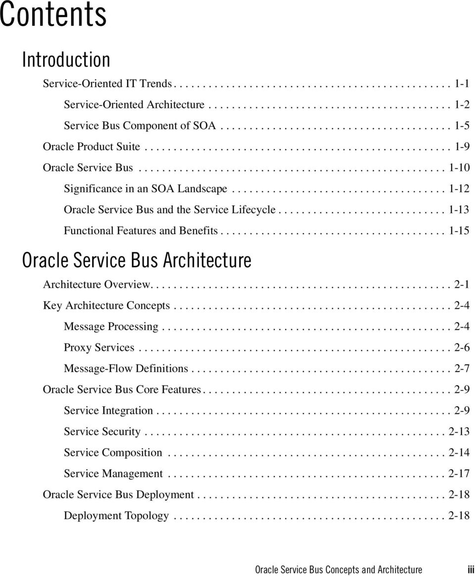 .................................... 1-12 Oracle Service Bus and the Service Lifecycle............................. 1-13 Functional Features and Benefits.