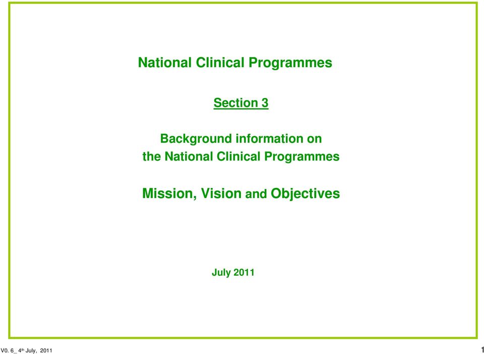 Clinical Programmes Mission, Vision and