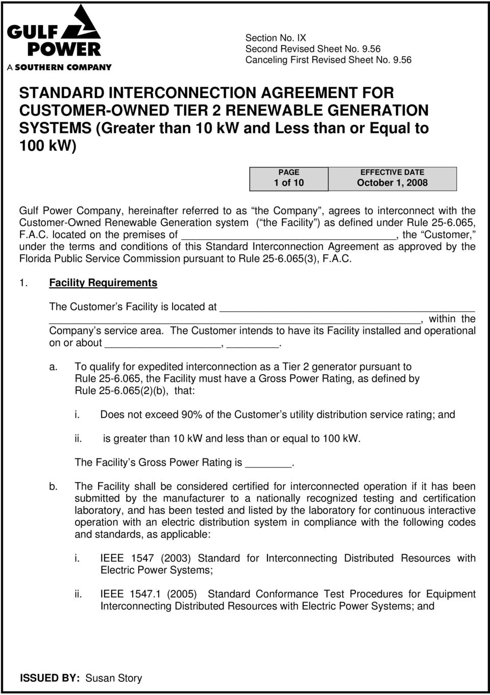 56 STANDARD INTERCONNECTION AGREEMENT FOR CUSTOMER-OWNED TIER 2 RENEWABLE GENERATION SYSTEMS (Greater than 10 kw and Less than or Equal to 100 kw) 1 of 10 Gulf Power Company, hereinafter referred to