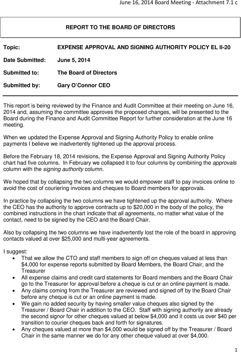 Finance and Audit Committee Report for further consideration at the June 16 meeting.