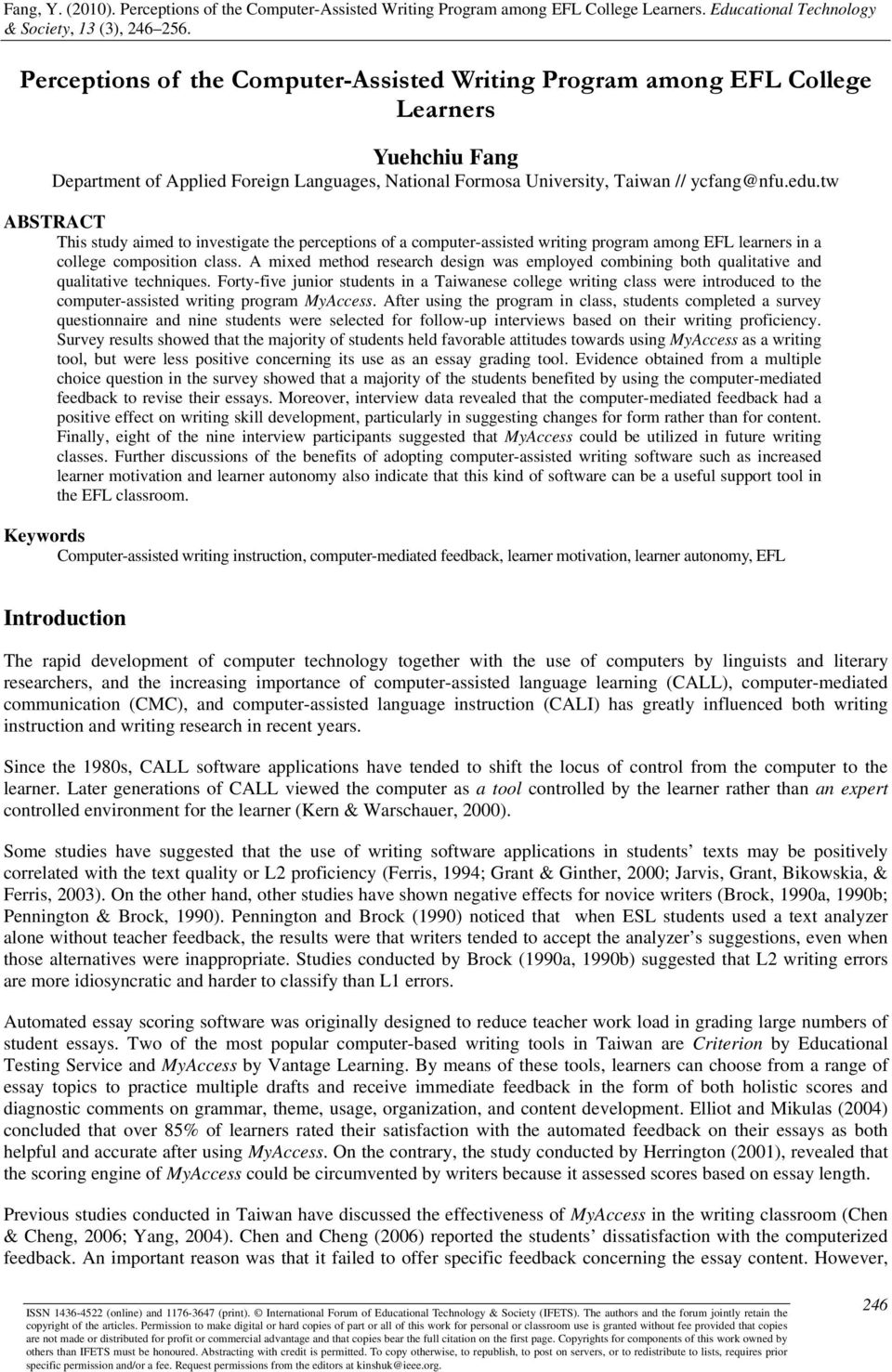 tw ABSTRACT This study aimed to investigate the perceptions of a computer-assisted writing program among EFL learners in a college composition class.