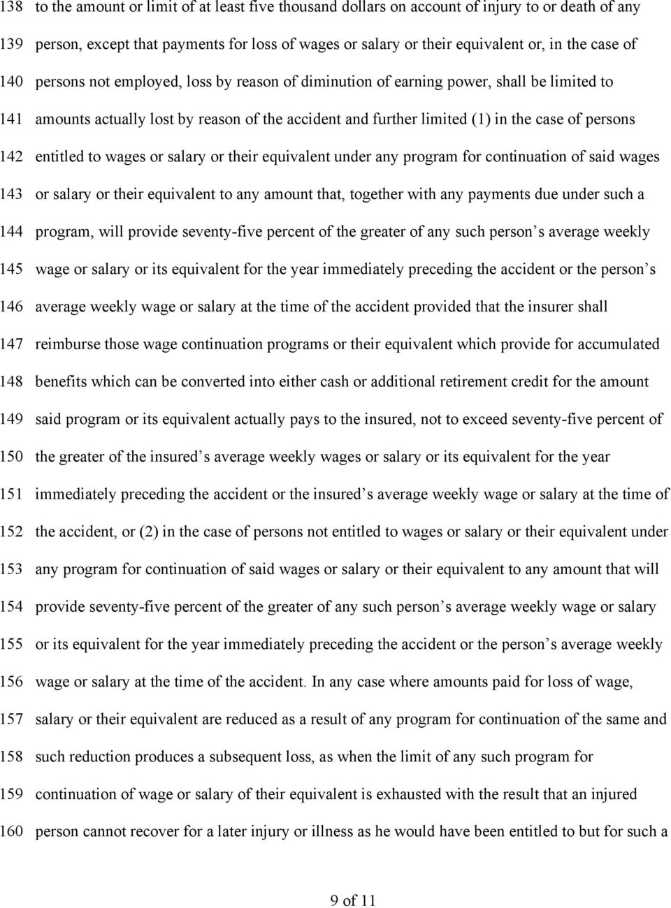 entitled to wages or salary or their equivalent under any program for continuation of said wages 143 or salary or their equivalent to any amount that, together with any payments due under such a 144