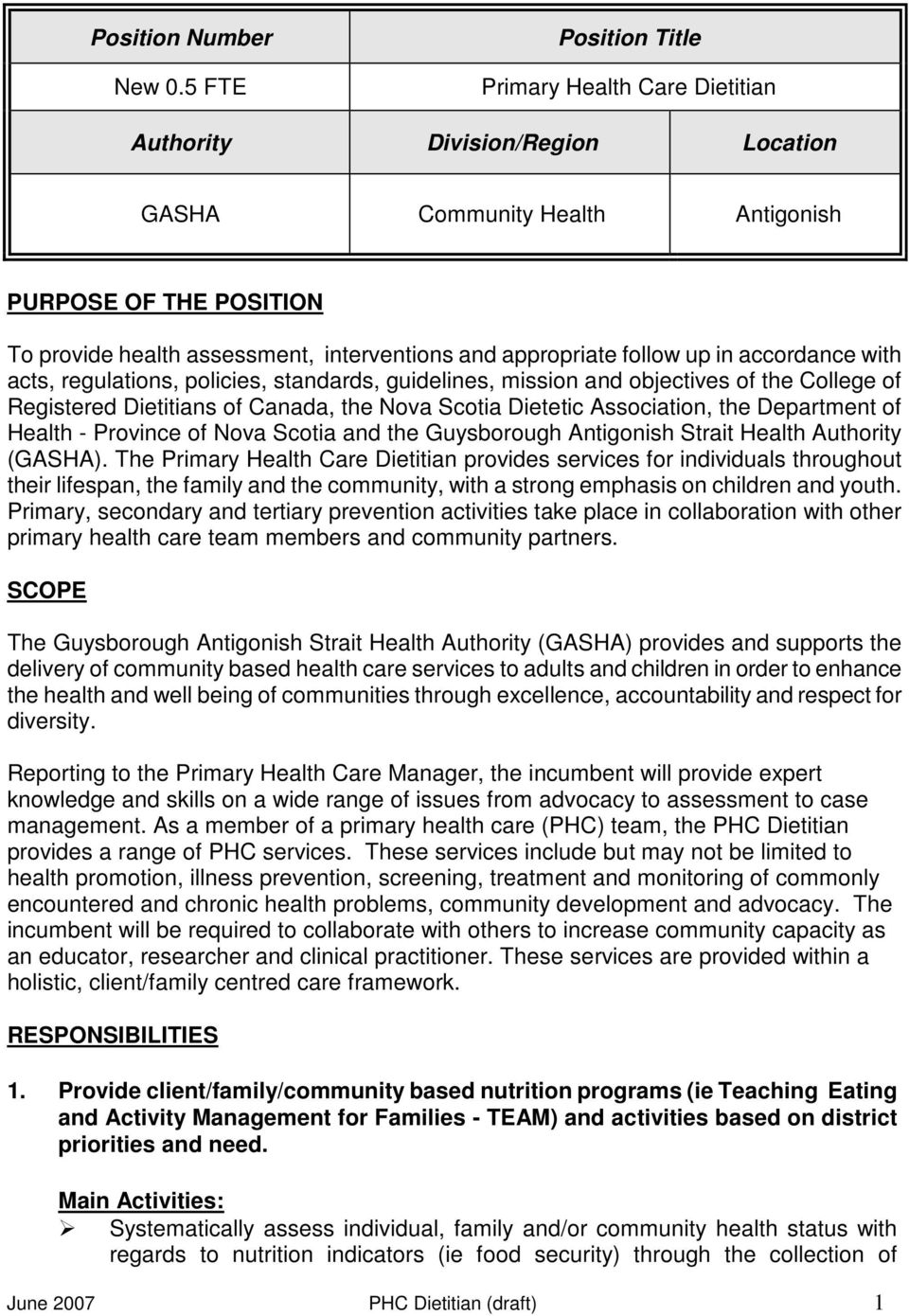 appropriate follow up in accordance with acts, regulations, policies, standards, guidelines, mission and objectives of the College of Registered Dietitians of Canada, the Nova Scotia Dietetic