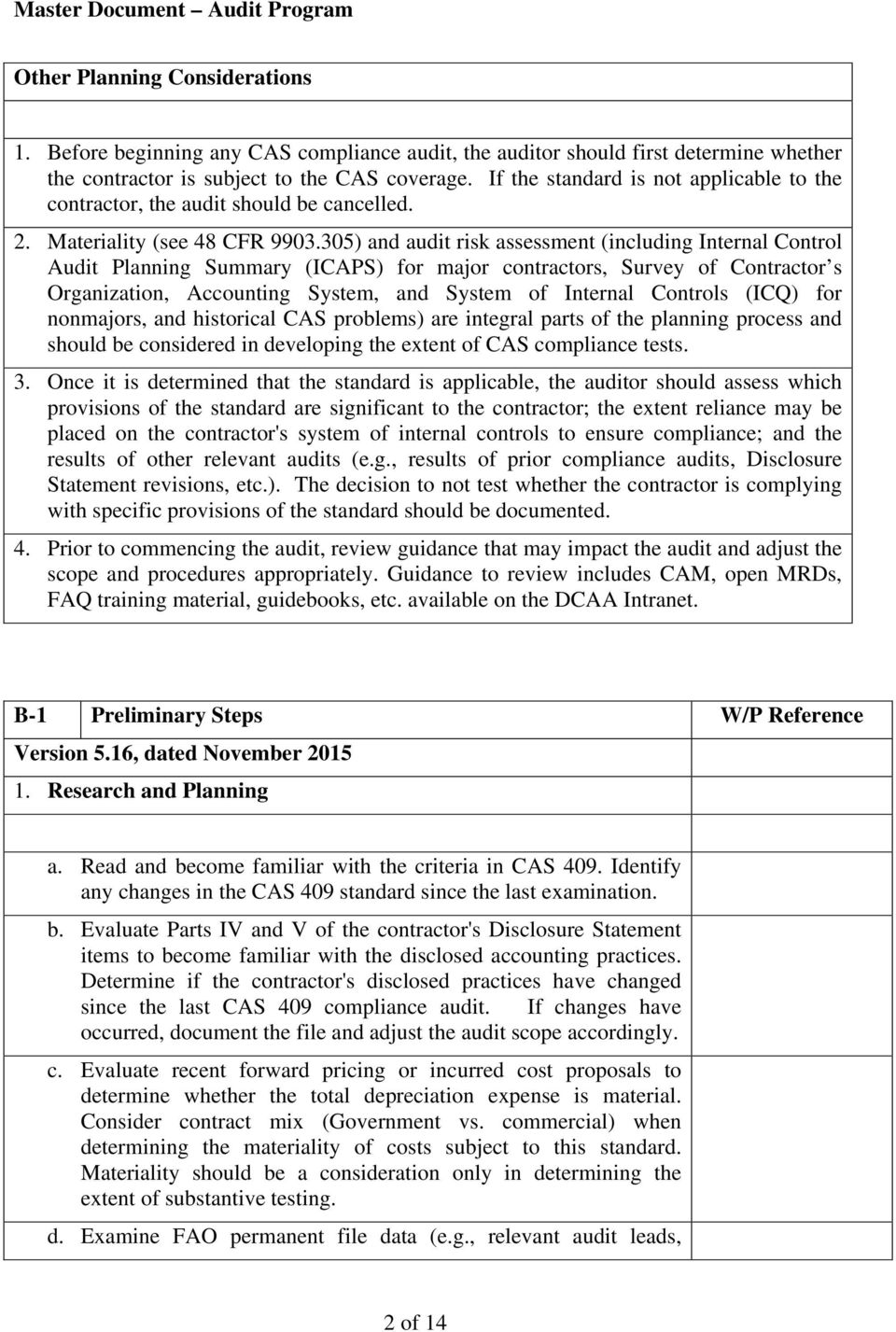 305) and audit risk assessment (including Internal Control Audit Planning Summary (ICAPS) for major contractors, Survey of Contractor s Organization, Accounting System, and System of Internal