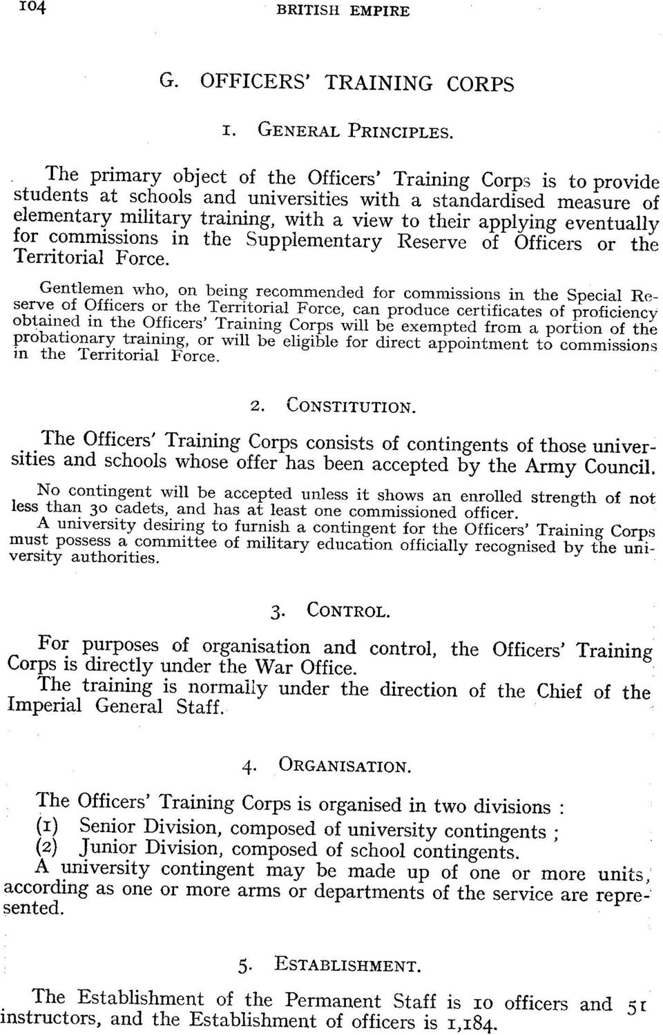 eventually for commissions in the Supplementary Reserve of Officers or the Territorial Force.