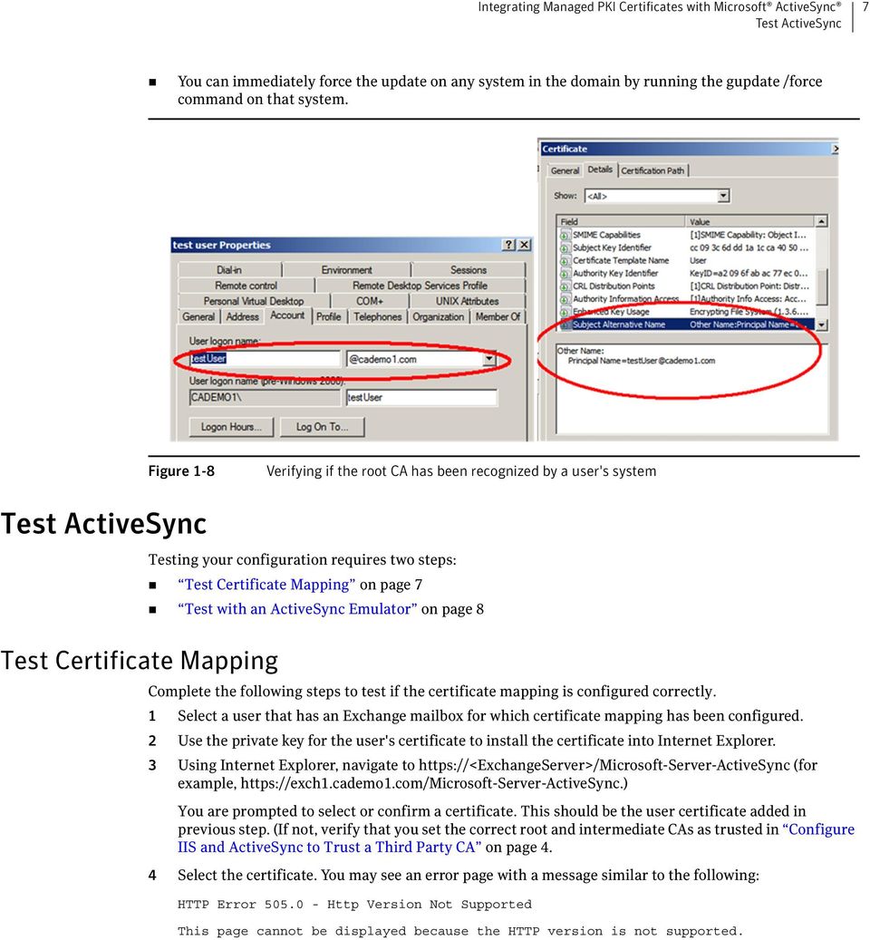 Test with an ActiveSync Emulator on page 8 Complete the following steps to test if the certificate mapping is configured correctly.