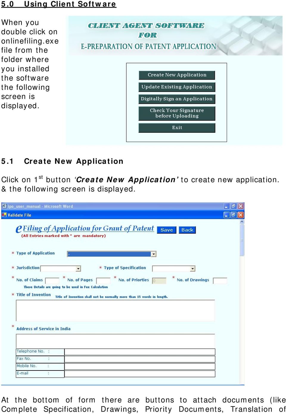 1 Create New Application Click on 1 st button Create New Application to create new application.