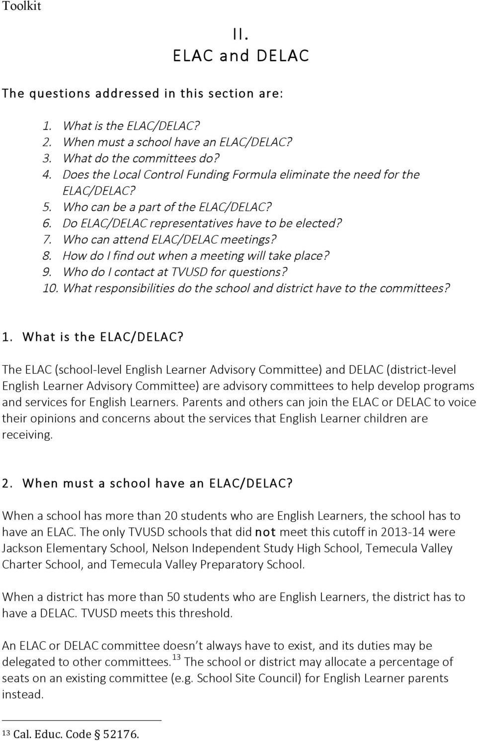 Who can attend ELAC/DELAC meetings? 8. How do I find out when a meeting will take place? 9. Who do I contact at TVUSD for questions? 10.
