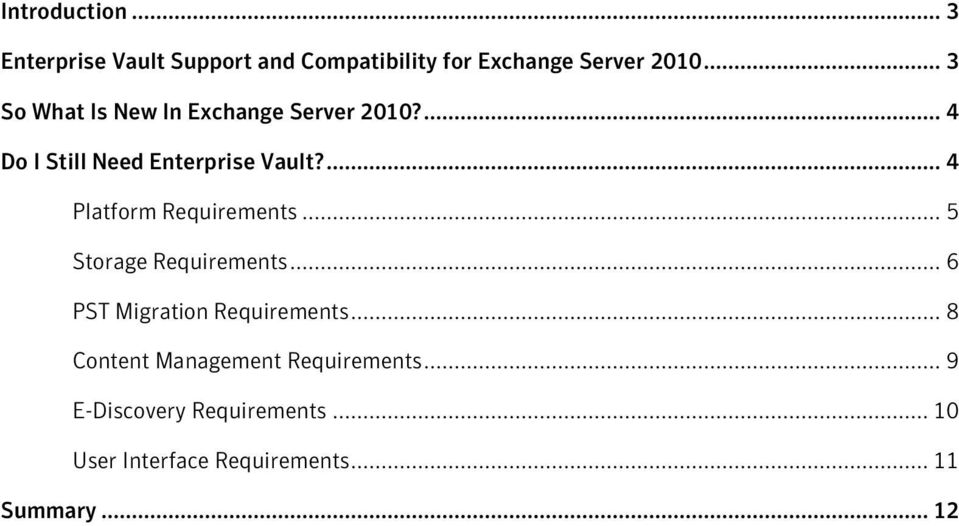 ... 4 Platform Requirements... 5 Storage Requirements... 6 PST Migration Requirements.