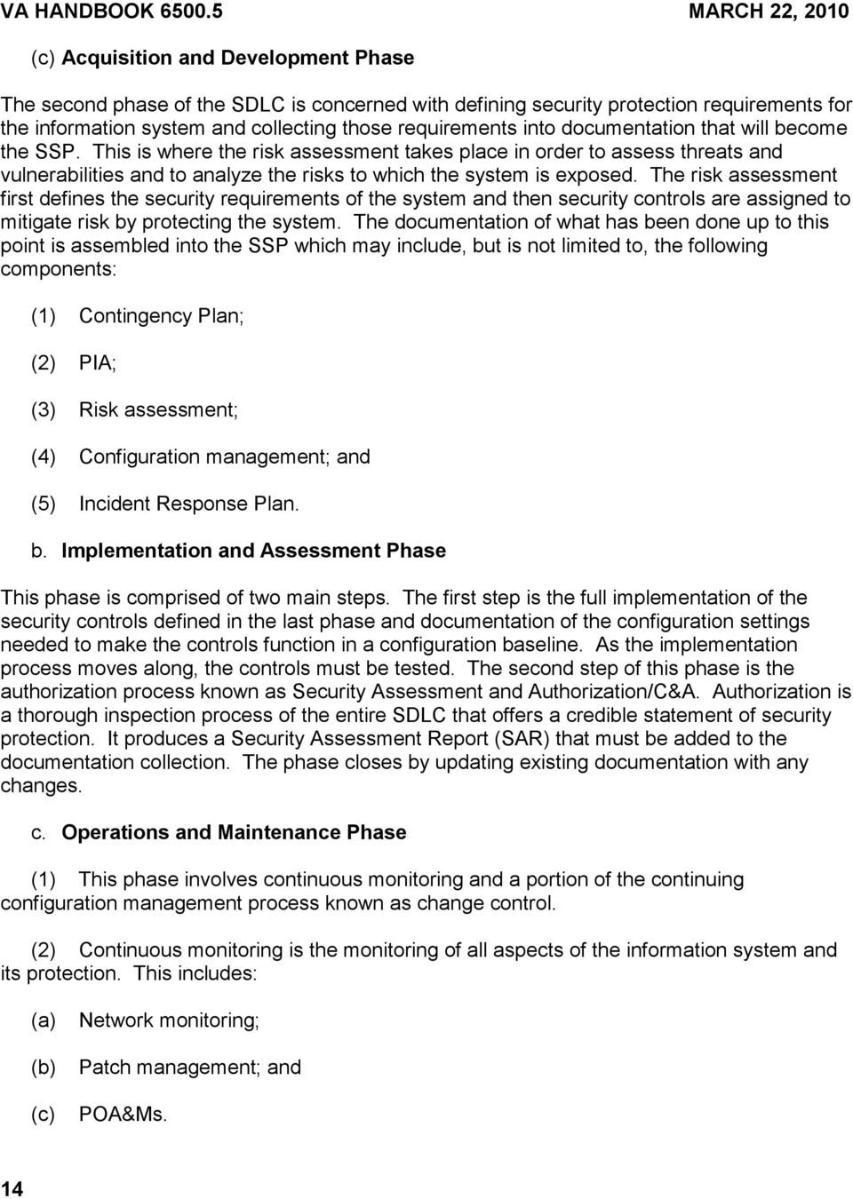 requirements into documentation that will become the SSP.