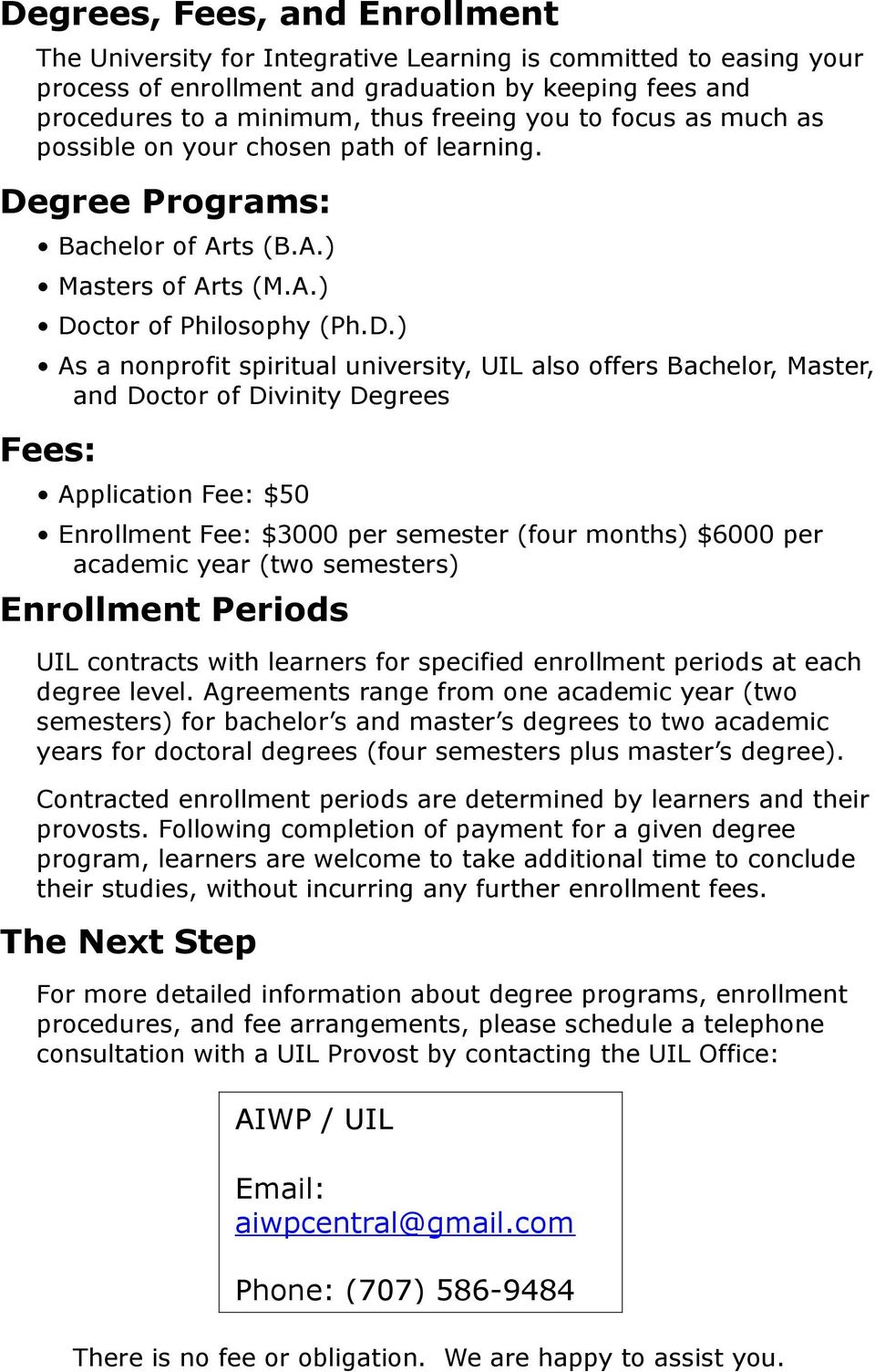 gree Programs: Bachelor of Arts (B.A.) Masters of Arts (M.A.) Do