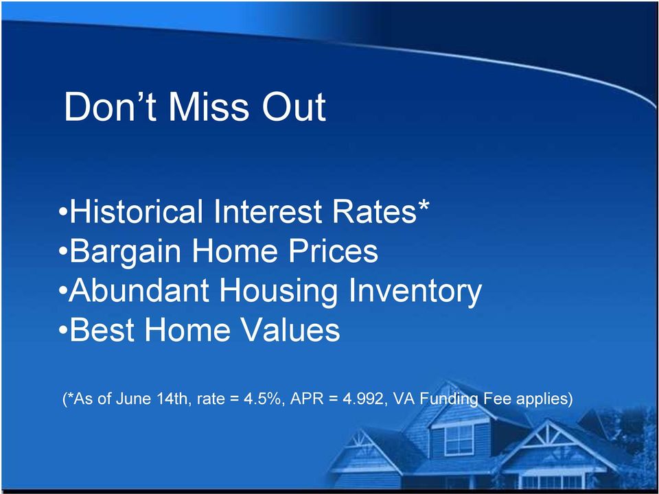 Inventory Best Home Values (*As of June