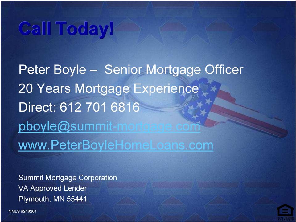 Experience Direct: 612 701 6816 pboyle@summit-mortgage.