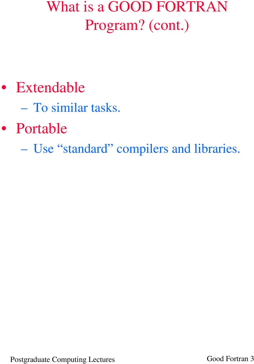 Portable Use standard compilers and