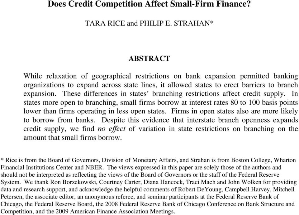 These differences in states branching restrictions affect credit supply.
