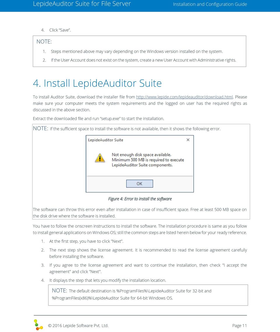 Install LepideAuditor Suite To install Auditor Suite, download the installer file from http://www.lepide.com/lepideauditor/download.html.