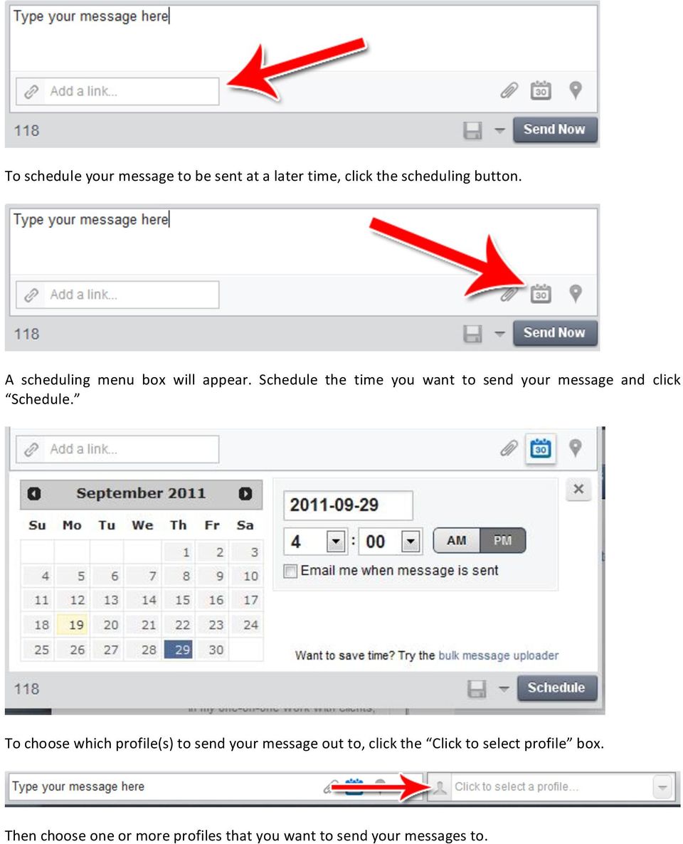 Schedule the time you want to send your message and click Schedule.