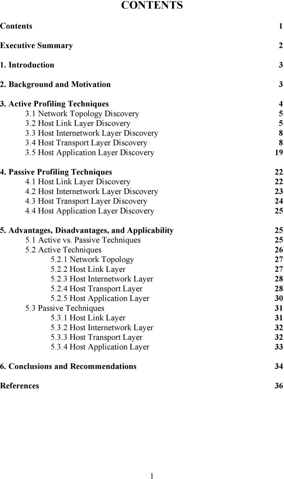 2 Host Internetwork Layer Discovery 23 4.3 Host Transport Layer Discovery 24 4.4 Host Application Layer Discovery 25 5. Advantages, Disadvantages, and Applicability 25 5.1 Active vs.