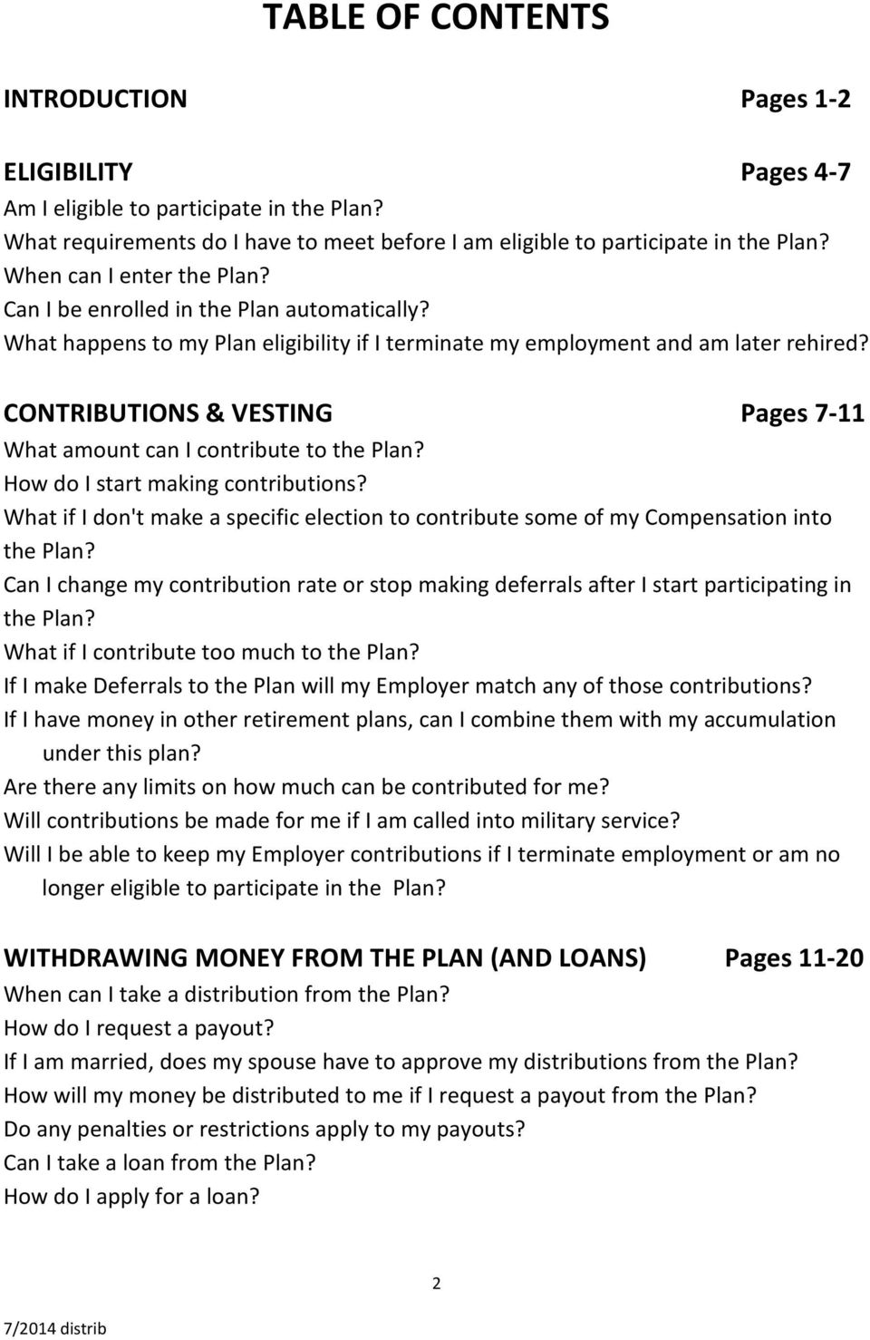 CONTRIBUTIONS & VESTING Pages 7-11 What amount can I contribute to the Plan? How do I start making contributions?