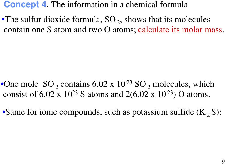 molecules contain one S atom and two O atoms; calculate its molar mass.