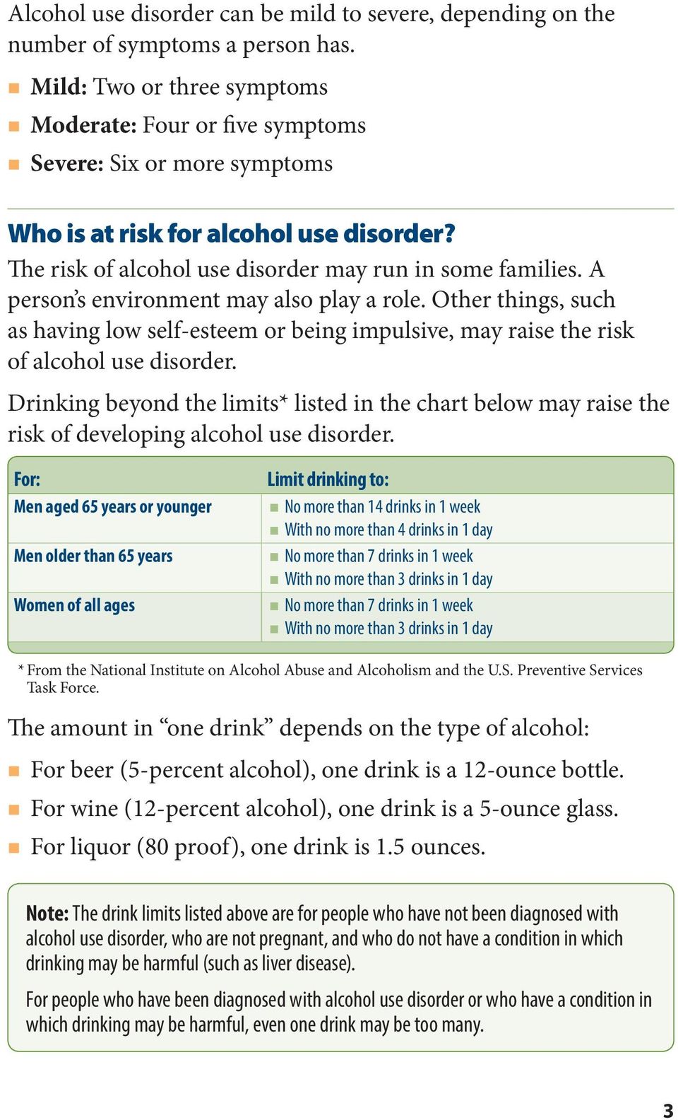 A person s environment may also play a role. Other things, such as having low self-esteem or being impulsive, may raise the risk of alcohol use disorder.