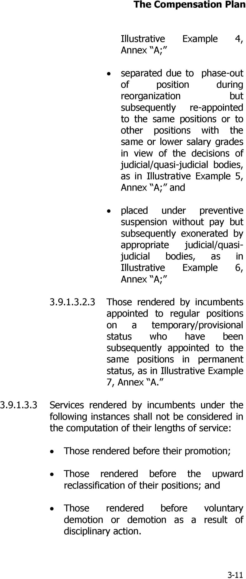 exonerated by appropriate judicial/quasijudicial bodies, as in Illustrative Example 6, Annex A; 3.9.1.3.2.