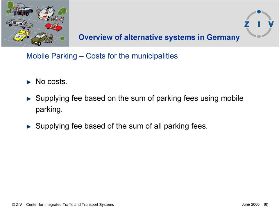 Supplying fee based on the sum of parking fees using mobile parking.