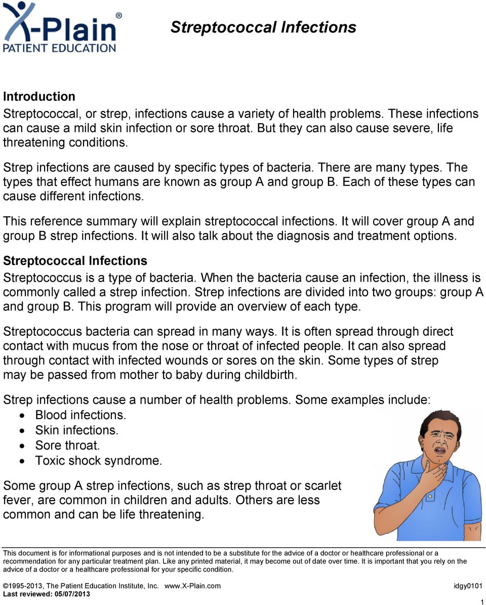 The types that effect humans are known as group A and group B. Each of these types can cause different infections. This reference summary will explain streptococcal infections.