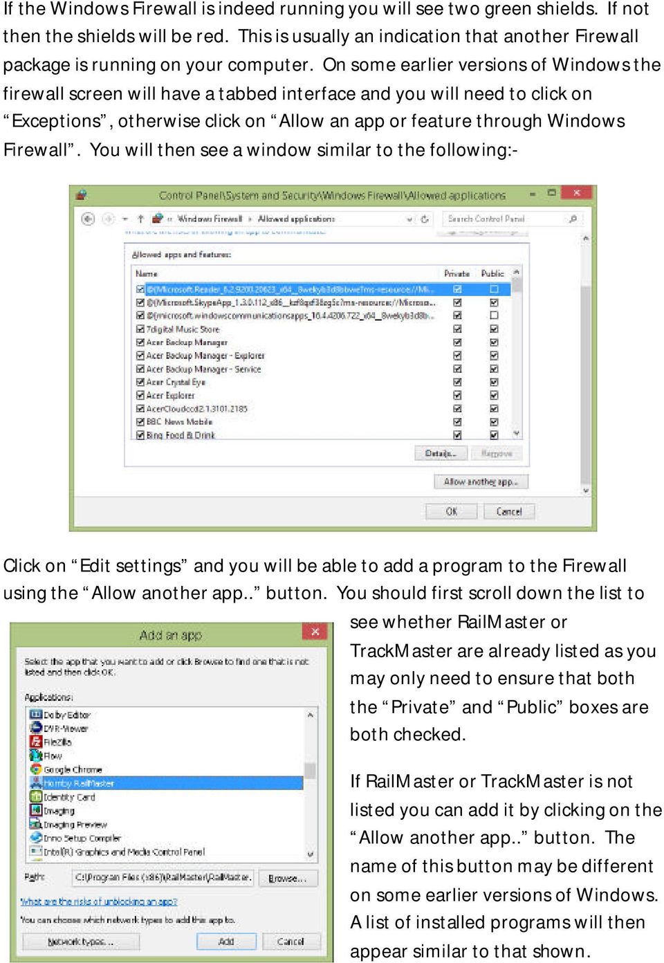 You will then see a window similar to the following:- Click on Edit settings and you will be able to add a program to the Firewall using the Allow another app.. button.
