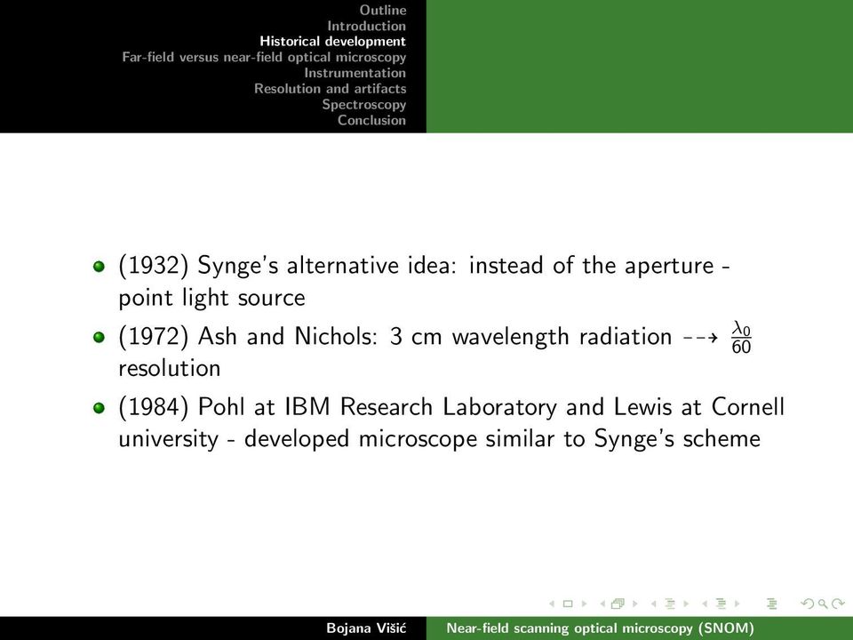 60 resolution (1984) Pohl at IBM Research Laboratory and Lewis at