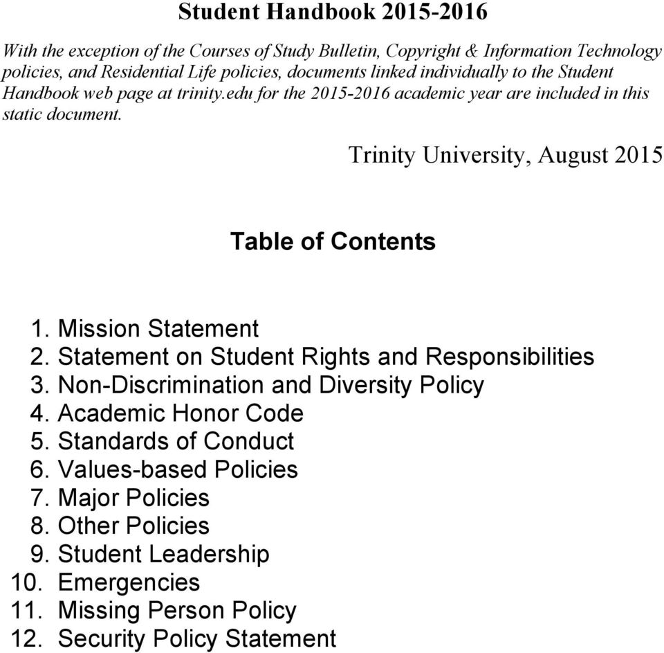 Trinity University, August 2015 Table of Contents 1. Mission Statement 2. Statement on Student Rights and Responsibilities 3. Non-Discrimination and Diversity Policy 4.